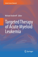 Targeted Therapy of Acute Myeloid Leukemia