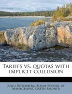Tariffs vs. Quotas with Implicit Collusion