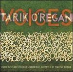 Tarik O'Regan: Voices