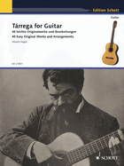 Tarrega for Guitar - 40 Easy Original Works and Arrangements