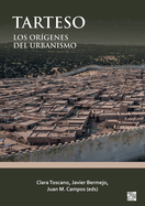 Tarteso:: Los Or?genes del Urbanismo