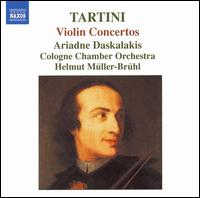 Tartini: Violin Concertos - Ariadne Daskalakis (violin); Cologne Chamber Orchestra; Helmut M�ller-Br�hl (conductor)