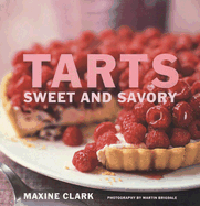 Tarts: Sweet and Savory