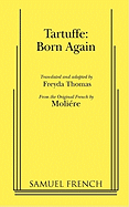 Tartuffe: Born Again