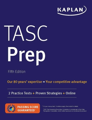 Tasc Prep: 2 Practice Tests + Proven Strategies + Online - Kaplan Test Prep, and Van Slyke, Caren
