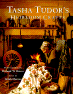 Tasha Tudor's Heirloom Crafts