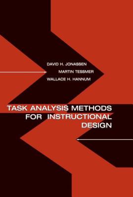 Task Analysis Methods for Instructional Design - Jonassen, David H, and Tessmer, Martin, and Hannum, Wallace H