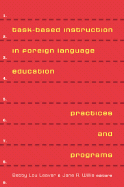 Task-Based Instruction in Foreign Language Education: Practices and Programs