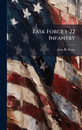 Task Force 1-22 Infantry