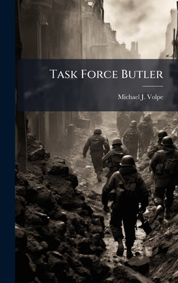 Task Force Butler - Volpe, Michael J