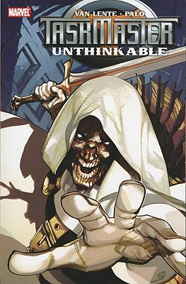 Taskmaster: Unthinkable - Van Lente, Fred