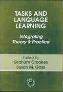 Tasks and Language Learning: Integrating Theory and Practice