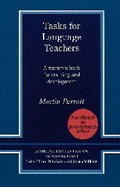 Tasks for Language Teachers: A Resource Book for Training and Development