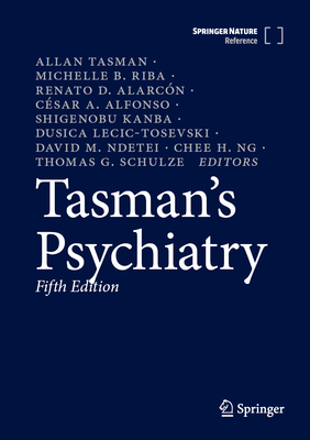 Tasman's Psychiatry - Tasman, Allan (Editor), and Riba, Michelle B (Editor), and Alarc�n, Renato D (Editor)