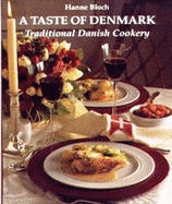 Taste of Denmark: Traditional Danish Cookery