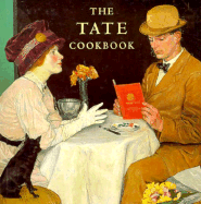 Tate Cookbook - King, Paul, and Linford, Jenny, and Driver, Michael