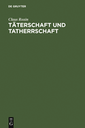 Taterschaft Und Tatherrschaft