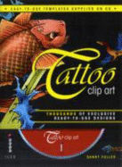 Tattoo Clip Art: Thousands of Exclusive Ready-to-Use Designs