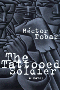 Tattooed Soldier - Tobar Hector