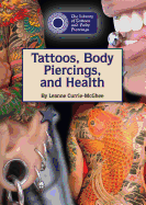 Tattoos, Body Piercings, and Health