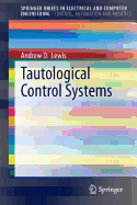 Tautological Control Systems