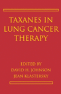 Taxanes in Lung Cancer Therapy