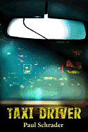 Taxi Driver: Signed Limited Screenplay Edition: Signed Limited Screenplay Edition