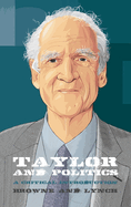 Taylor and Politics: A Critical Introduction