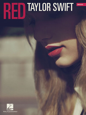 Taylor Swift: Red - Swift, Taylor