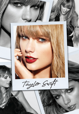 Taylor Swift - Corbett, Holly C (Contributions by), and Forman, Beatrice (Contributions by), and Jhoty, Ben (Contributions by)
