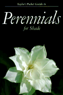 Taylor's Pocket Guide to Perennials for Shade