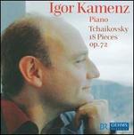 Tchaikovsky: 18 Pieces, Op. 72