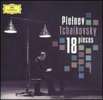 Tchaikovsky: 18 Pieces