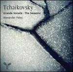 Tchaikovsky: Grande Sonate; The Seasons