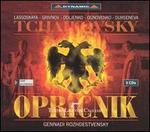Tchaikovsky: Opricnik