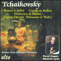 Tchaikovsky: Orchestral Works - Moscow State Symphony Orchestra; Pavel Kogan (conductor)