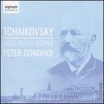 Tchaikovsky: Solo Piano Works