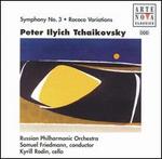 Tchaikovsky: Symphony No. 3; Rococo Variations