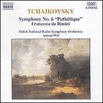 Tchaikovsky: Symphony No. 6; Francesca da Rimini