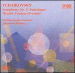 Tchaikovsky: Symphony No. 6 "Path�tique"; Hamlet Fantasy Overture