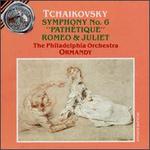 Tchaikovsky:Symphony No.6/Romeo And Juliet