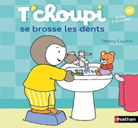 T'choupi se brosse les dents - A lire a ecouter