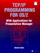 TCP/IP Applications Programming for OS/2: With Applications for Presentation Manager (Bk/Disk)