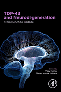 Tdp-43 and Neurodegeneration: From Bench to Bedside