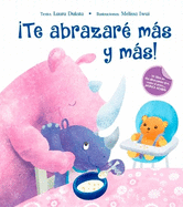 Te Abrazare Mas Y Mas!