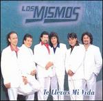 Te Llevas Mi Vida