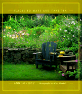 Tea Gardens: Places to Make and Take Tea