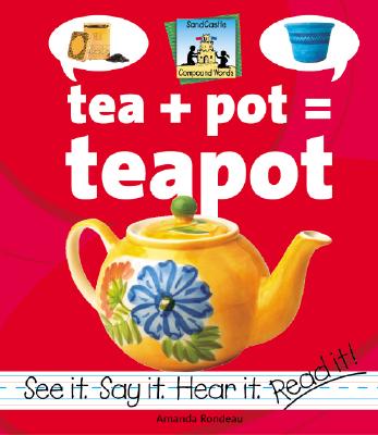 Tea+pot=teapot - Rondeau, Amanda