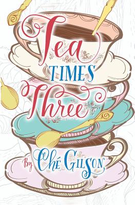 Tea Times 3 - Gilson, Che