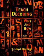 Teach Decoding: Why and How